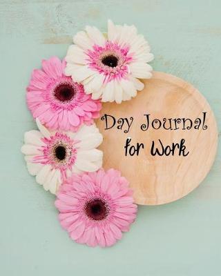 Cover of Day Journal for Work