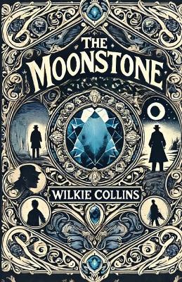 Book cover for The Moonstone(Illustrated)