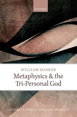 Cover of Metaphysics and the Tri-Personal God