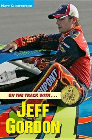 Cover of On the Track With...Jeff Gordon
