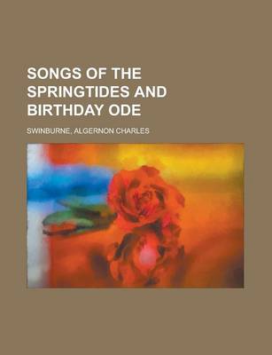 Book cover for Songs of the Springtides and Birthday Ode