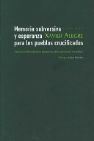 Cover of Memoria Subversiva y Esperanza Para Los Pueblos Crucificados