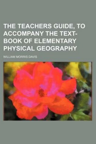 Cover of The Teachers Guide, to Accompany the Text-Book of Elementary Physical Geography