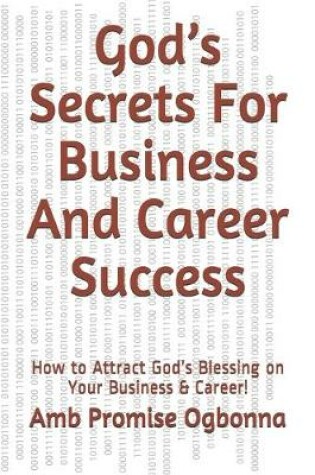 Cover of God's Secrets For Business And Career Success