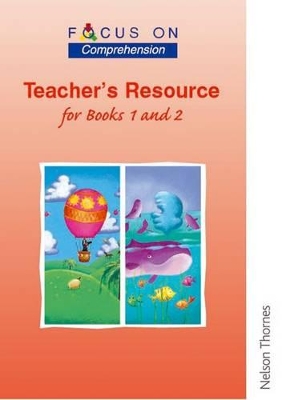 Book cover for Focus on Comprehension - Teachers Resource for Books 1 and 2