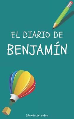 Book cover for El Diario de Benjamín Libreta de Notas