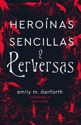 Book cover for Heroinas Sencillas Y Perversas