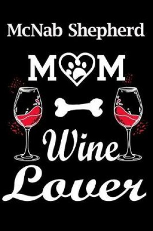 Cover of McNab Shepherd Mom Wine Lover