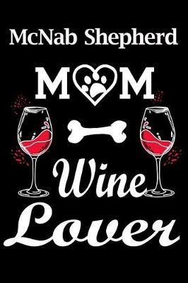 Book cover for McNab Shepherd Mom Wine Lover