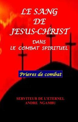 Book cover for Le Sang de J sus Christ