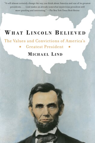 Cover of What Lincoln Believed