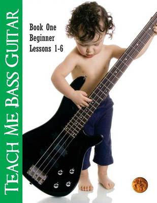 Cover of Teach Me Bass Guitar Book 1, Beginner