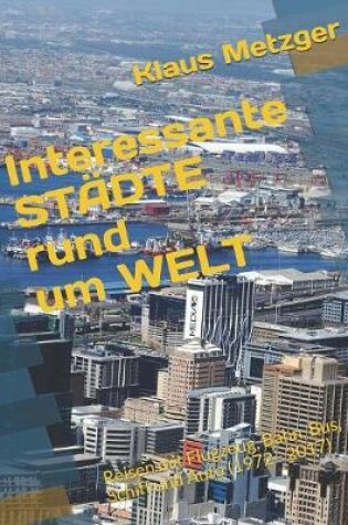 Cover of Interessante STAEDTE rund um die WELT