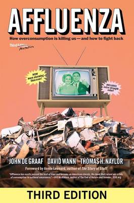 Cover of Affluenza: How Overconsumption Is Killing Us and How to Fight Back