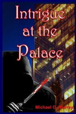 Cover of Intrigue at the Palace