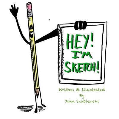 Cover of Hey! I'm Sketch