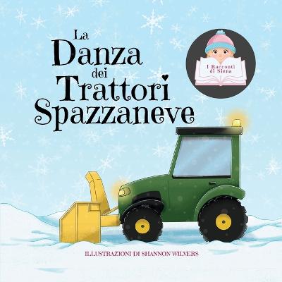 Book cover for La Danza dei Trattori Spazzaneve
