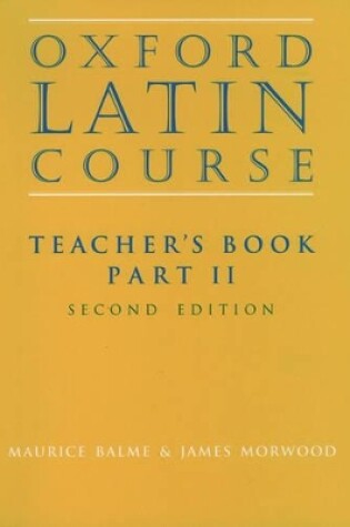 Cover of Oxford Latin Course:: Part II: Teacher's Book