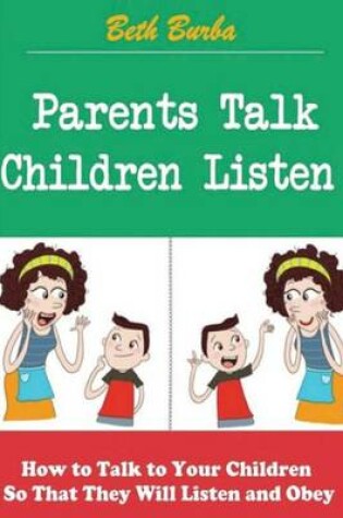 Cover of Parents Talk, Children Listen