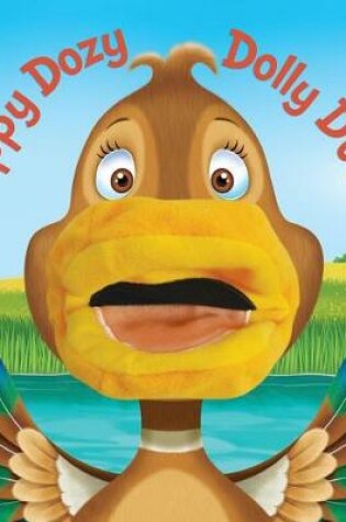 Cover of Dippy Dozy Dolly Duck Puppet Bk