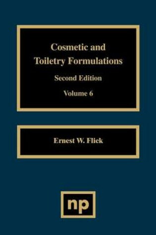 Cover of Cosmetic and Toiletry Formulations, Vol. 6