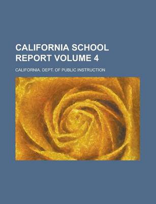 Book cover for California School Report Volume 4