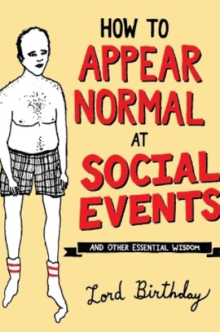 Cover of How to Appear Normal at Social Events