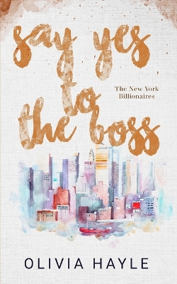 Book cover for Say Yes to the Boss