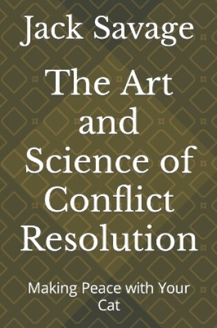 Cover of The Art and Science of Conflict Resolution