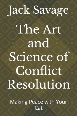 Book cover for The Art and Science of Conflict Resolution