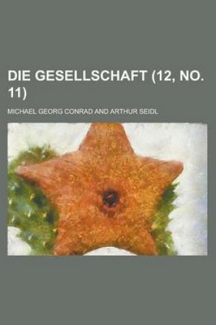 Cover of Die Gesellschaft (12, No. 11 )