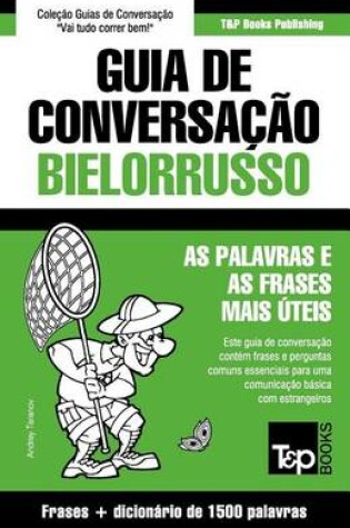 Cover of Guia de Conversação Portuguès-Bielorrusso E Dicionário Conciso 1500 Palavras