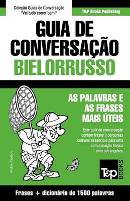 Book cover for Guia de Conversação Portuguès-Bielorrusso E Dicionário Conciso 1500 Palavras