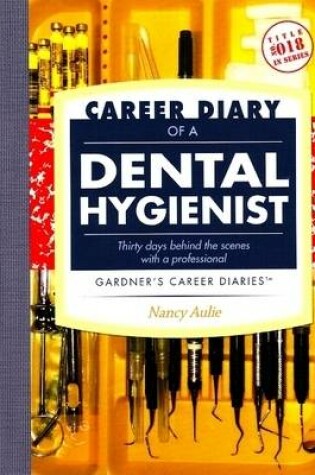 Cover of Career Diary of a Dental Hygienist