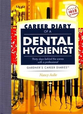 Cover of Career Diary of a Dental Hygienist