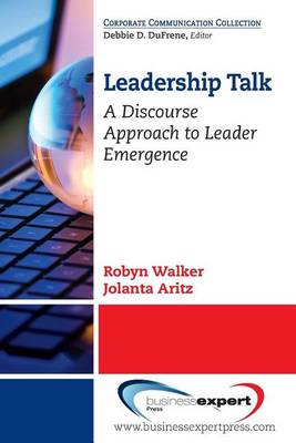 Book cover for Leadership Talk: A Discourse Approach to Leader Emergence