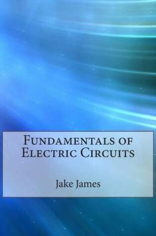 Cover of Fundamentals of Electric Circuits