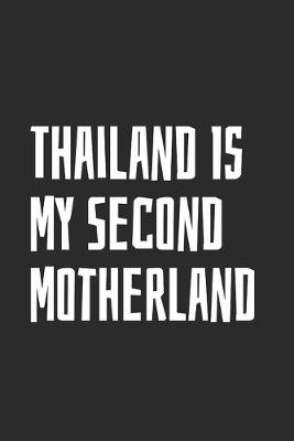 Book cover for Thailand Is My Second Motherland