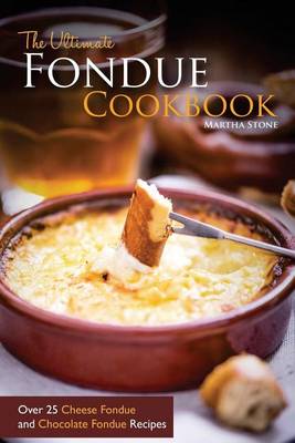 Book cover for The Ultimate Fondue Cookbook