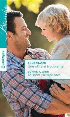 Book cover for Une Offre Si Troublante - Toi Dont J'Ai Tant Reve
