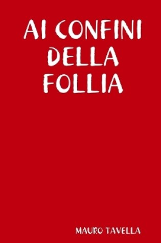 Cover of Ai Confini Della Follia