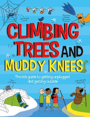 Book cover for Climbing Trees and Muddy Knees