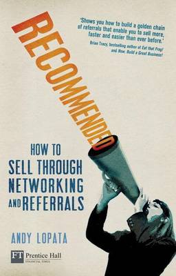 Cover of Recommended: How to Sell Through Networking and Referrals