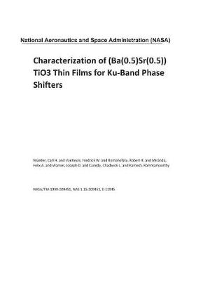 Book cover for Characterization of (Ba(0.5)Sr(0.5)) Tio3 Thin Films for Ku-Band Phase Shifters