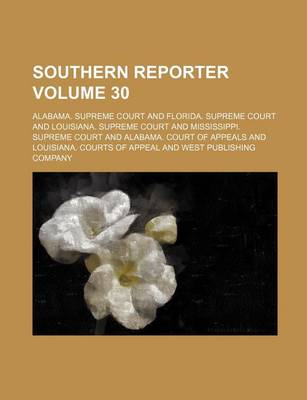 Book cover for Southern Reporter Volume 30