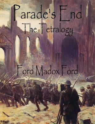 Book cover for Parade's End: The Tetralogy