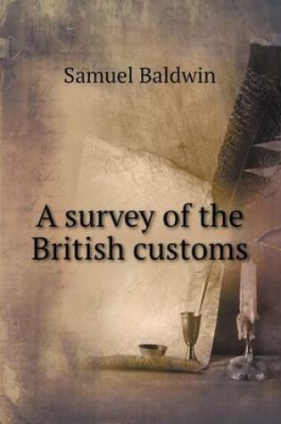 Cover of A survey of the British customs