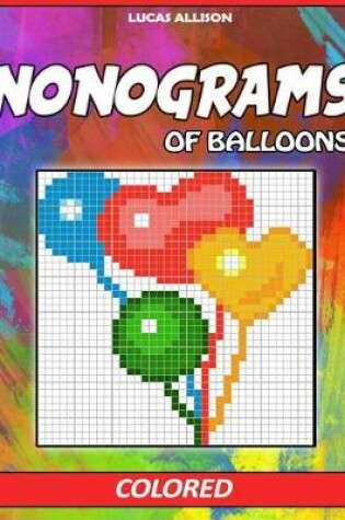 Cover of Nonograms of Balloons