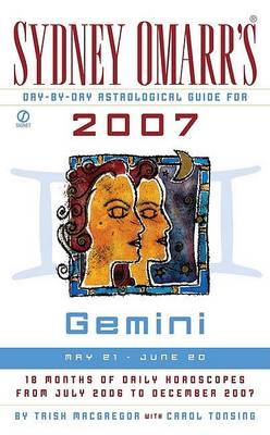 Book cover for Sydney Omarr's Day-By-Day Astrological Guide for the Year 2007: Gemini