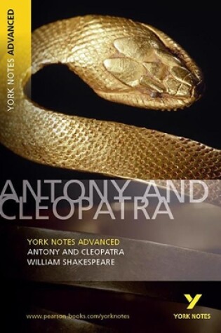 Cover of Antony and Cleopatra: York Notes Advanced everything you need to catch up, study and prepare for and 2023 and 2024 exams and assessments